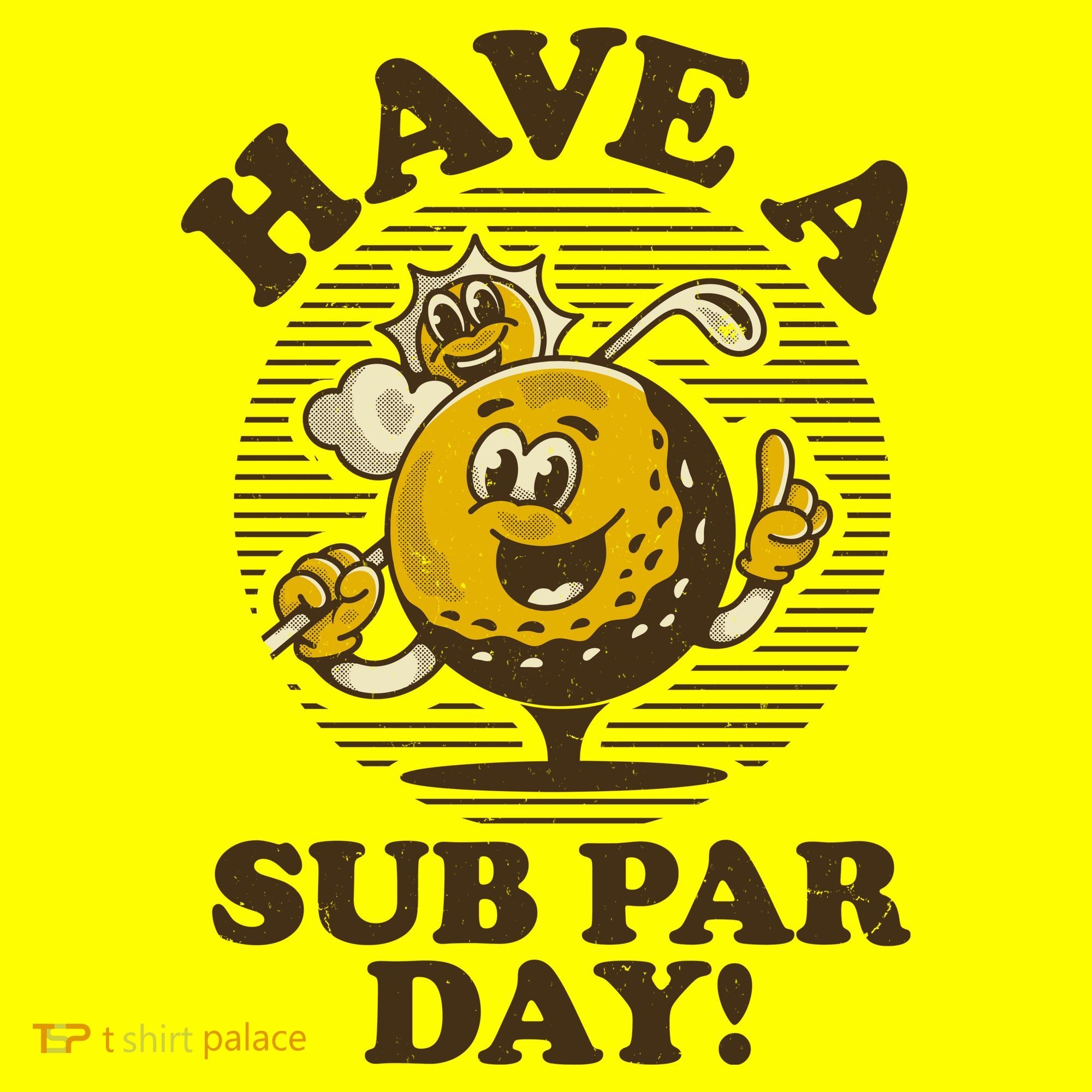 Funny Vintage Golfing Have A Sub Par Day T-Shirt