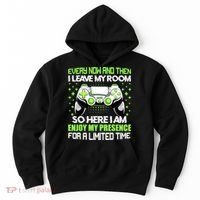 Funny Video Games Every Now And Then I Leave My Room Gaming Hoodie thumb 0