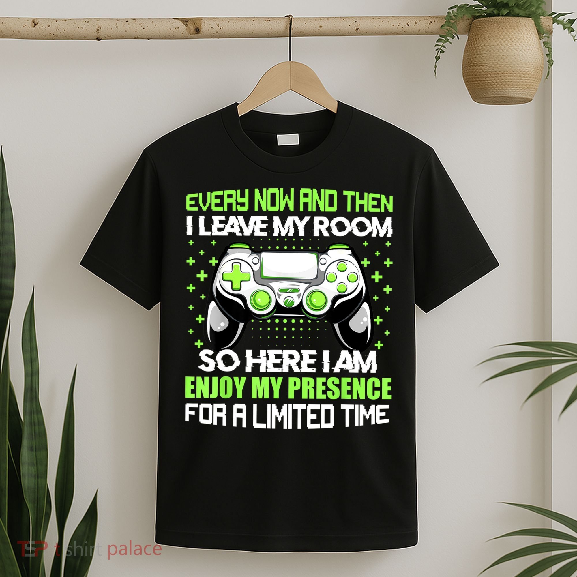 Funny Video Games Every Now And Then I Leave My Room Gaming T-Shirt