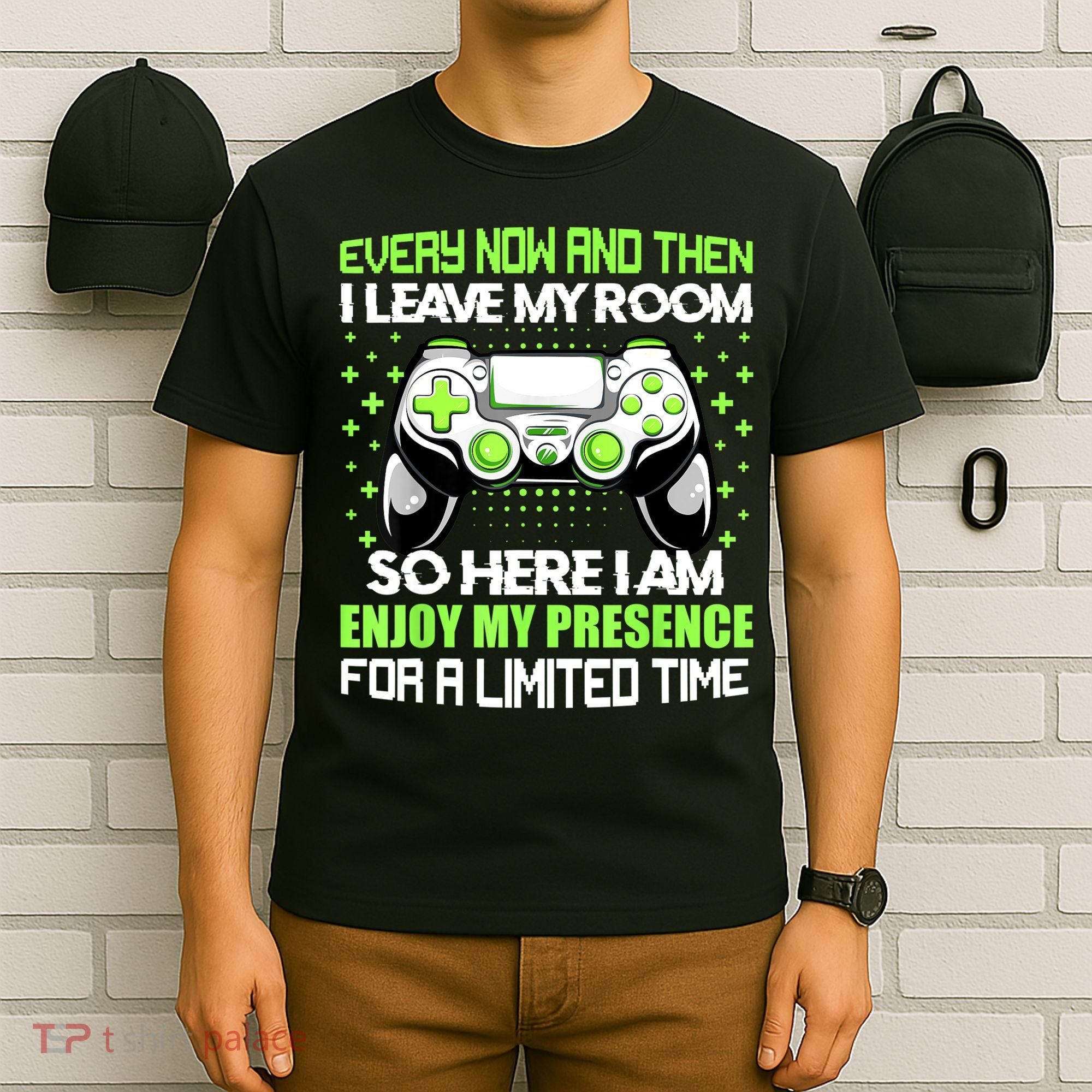 Funny Video Games Every Now And Then I Leave My Room Gaming T-Shirt