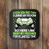 Funny Video Games Every Now And Then I Leave My Room Gaming Coaster thumb 0