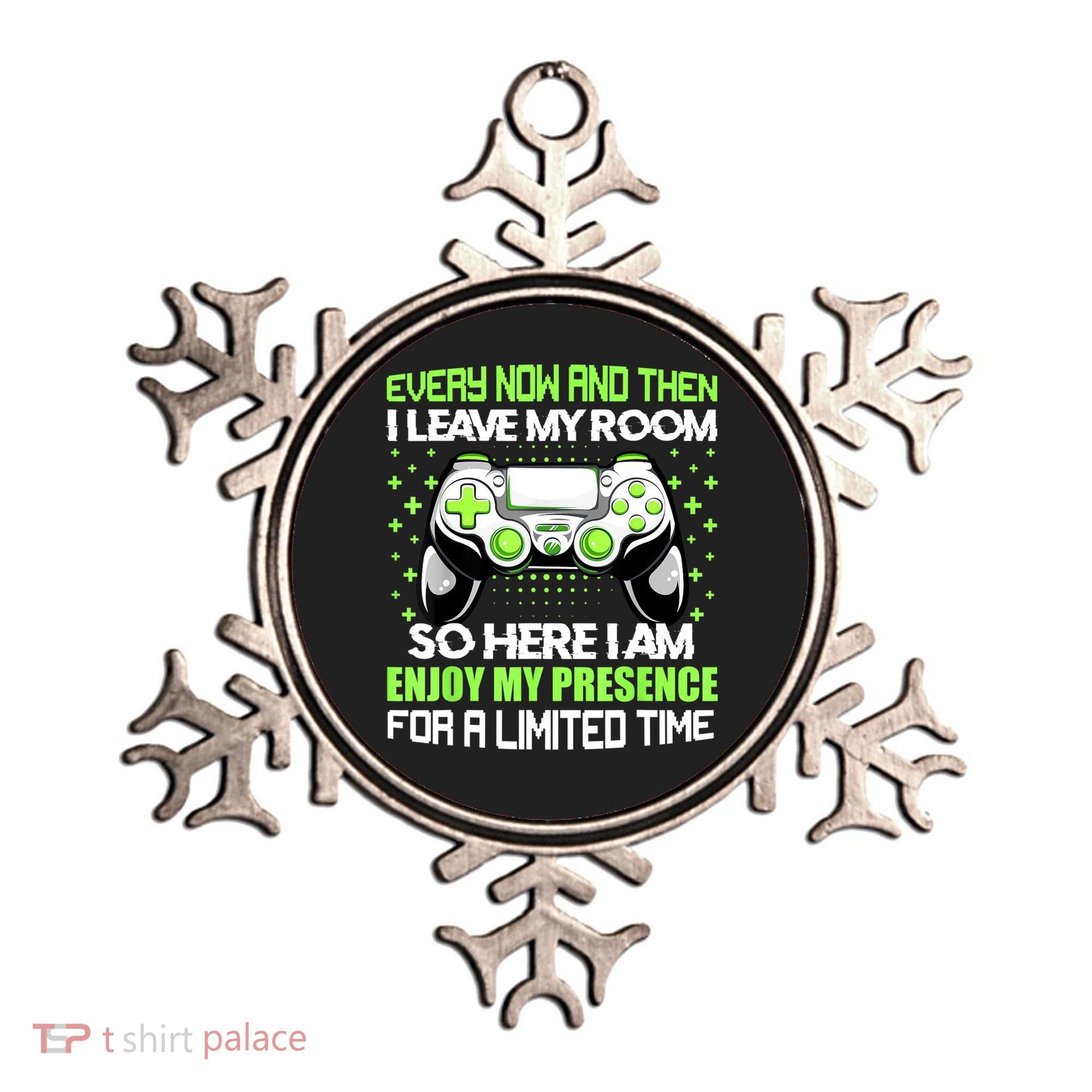 Funny Video Games Every Now And Then I Leave My Room Gaming Ornament