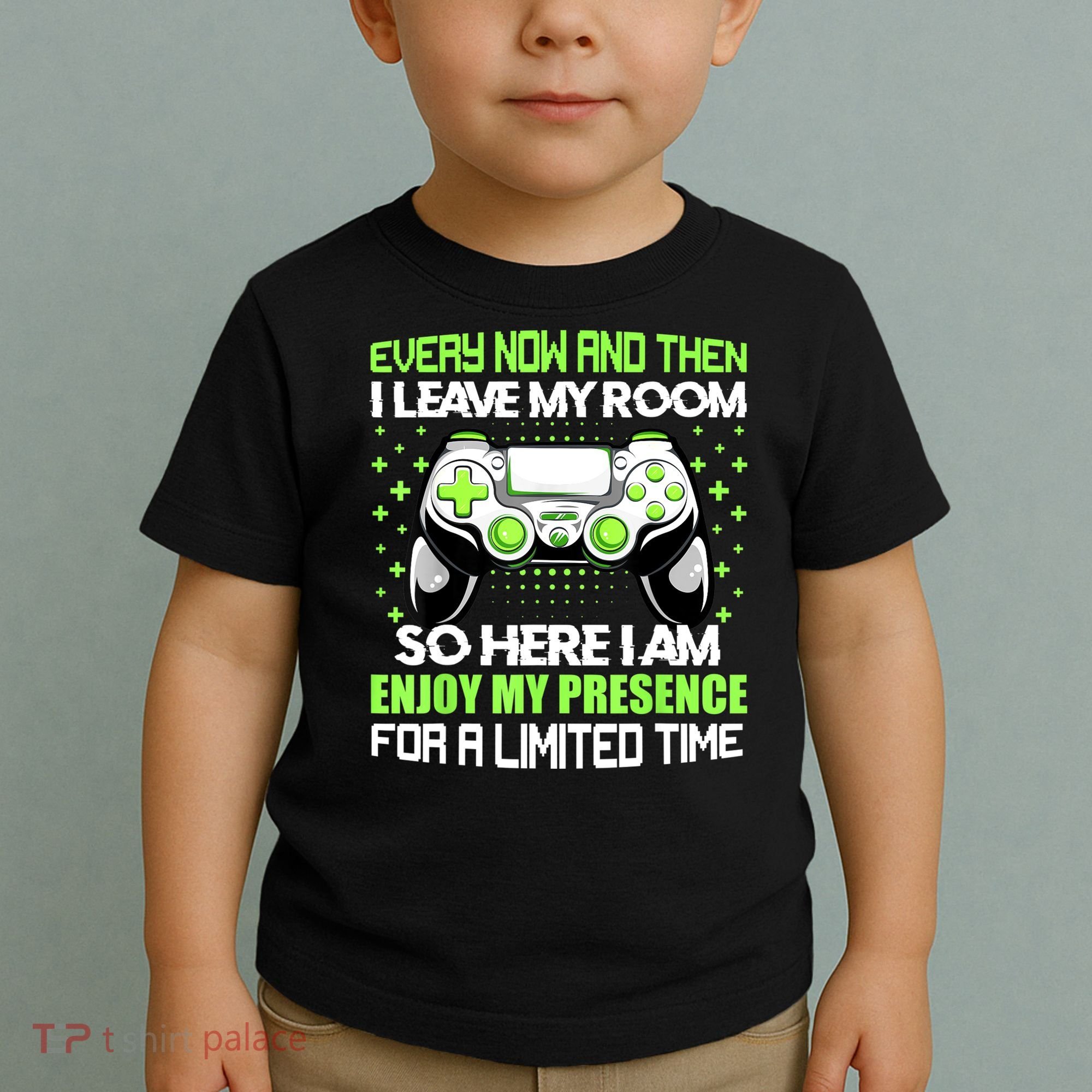 Funny Video Games Every Now And Then I Leave My Room Gaming Toddler T-Shirt