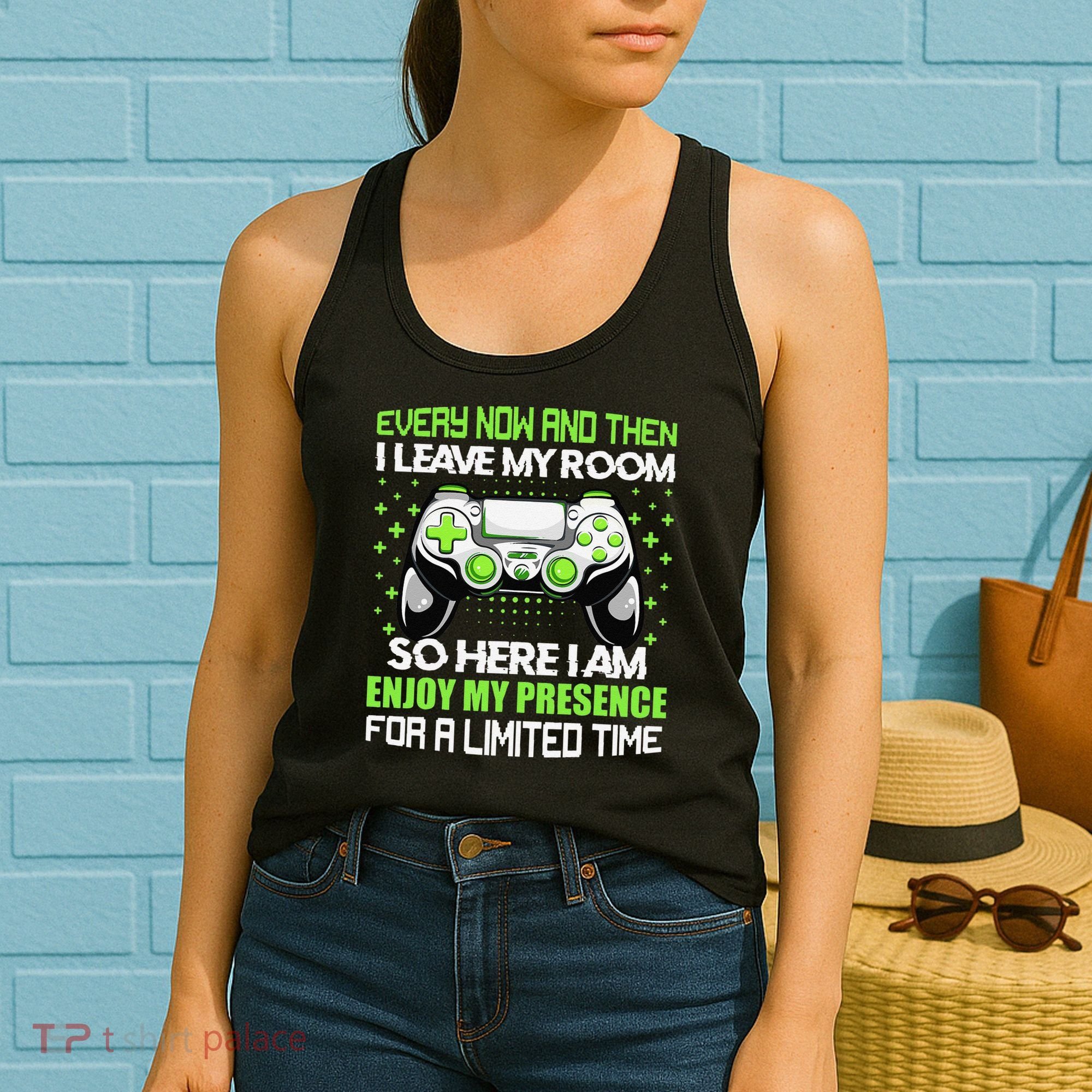 Funny Video Games Every Now And Then I Leave My Room Gaming  Women's Tank Top