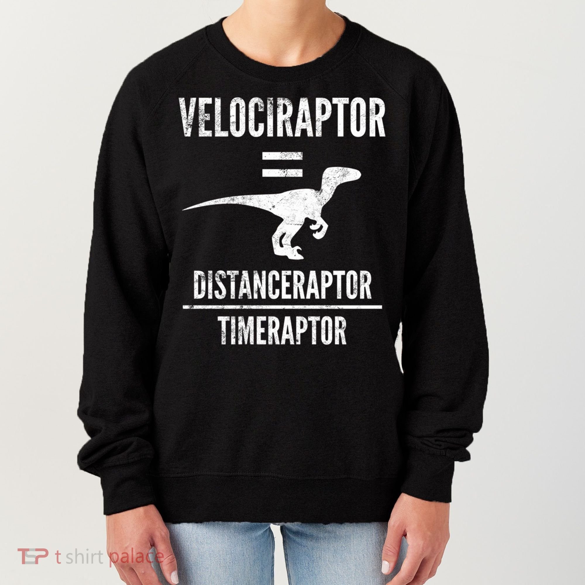 Funny Velociraptor Gift With Science Pun Dad Joke Physics Women's Sweatshirt
