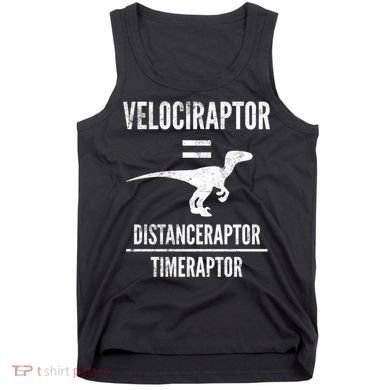 Funny Velociraptor Gift With Science Pun Dad Joke Physics Tank Top