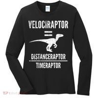 Funny Velociraptor Gift With Science Pun Dad Joke Physics Women's Long Sleeve Shirt thumb 0