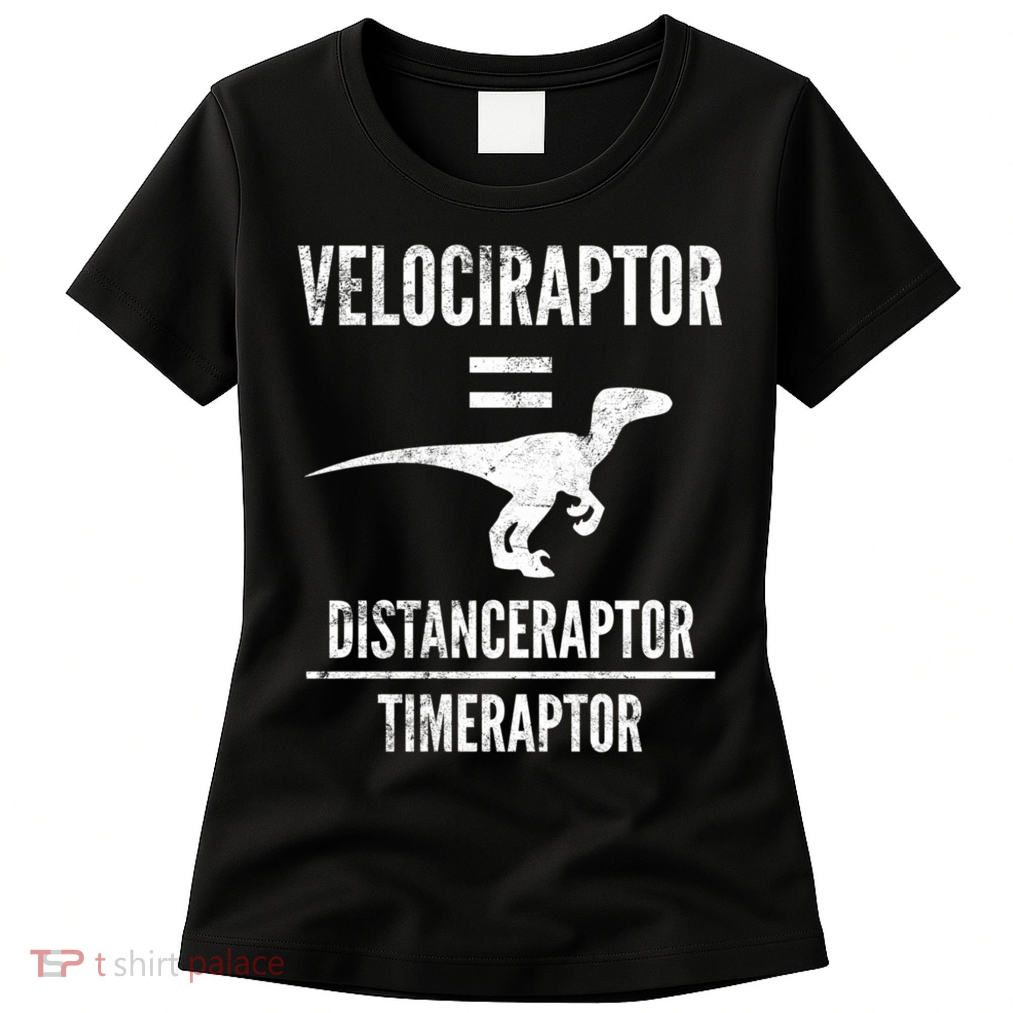 Funny Velociraptor Gift With Science Pun Dad Joke Physics Women's T-Shirt