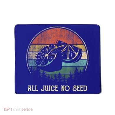 Funny Vasectomy Gifts For Men All Juice No Seed Mousepad