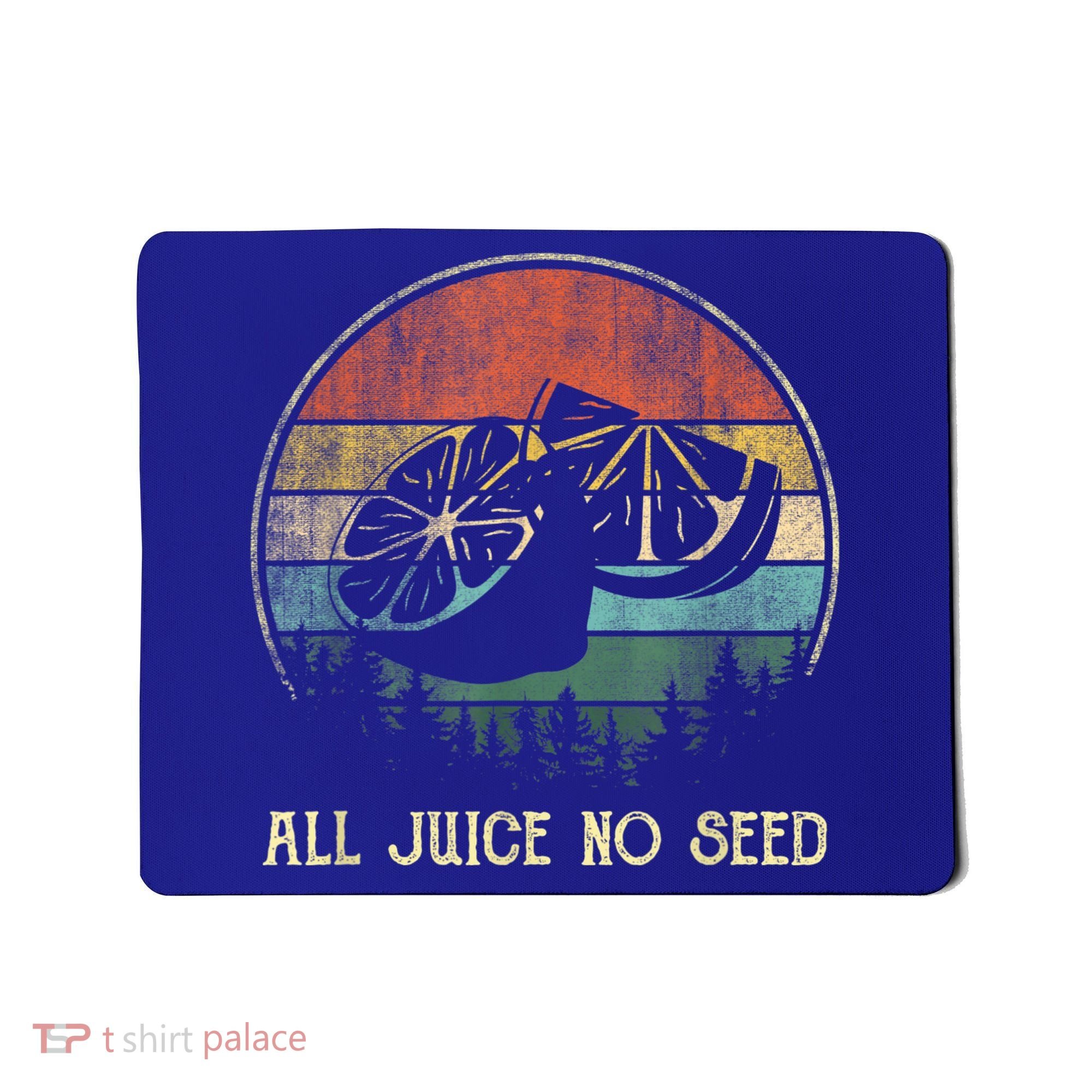 Funny Vasectomy Gifts For Men All Juice No Seed Mousepad