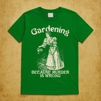 Funny Vintage Gardening Because Murder Is Wrong Gardening Plant Lover T-Shirt thumb 5