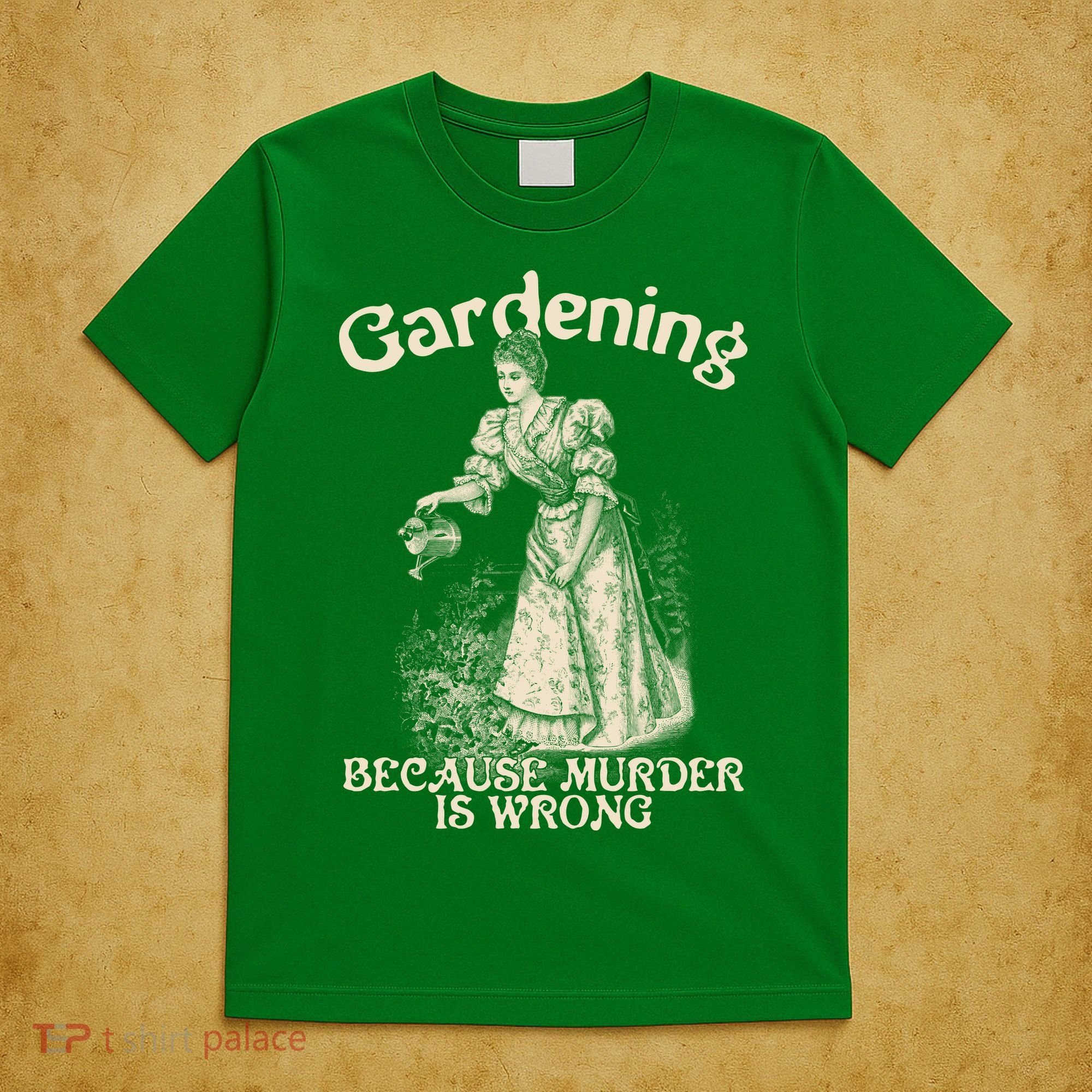 Funny Vintage Gardening Because Murder Is Wrong Gardening Plant Lover T-Shirt