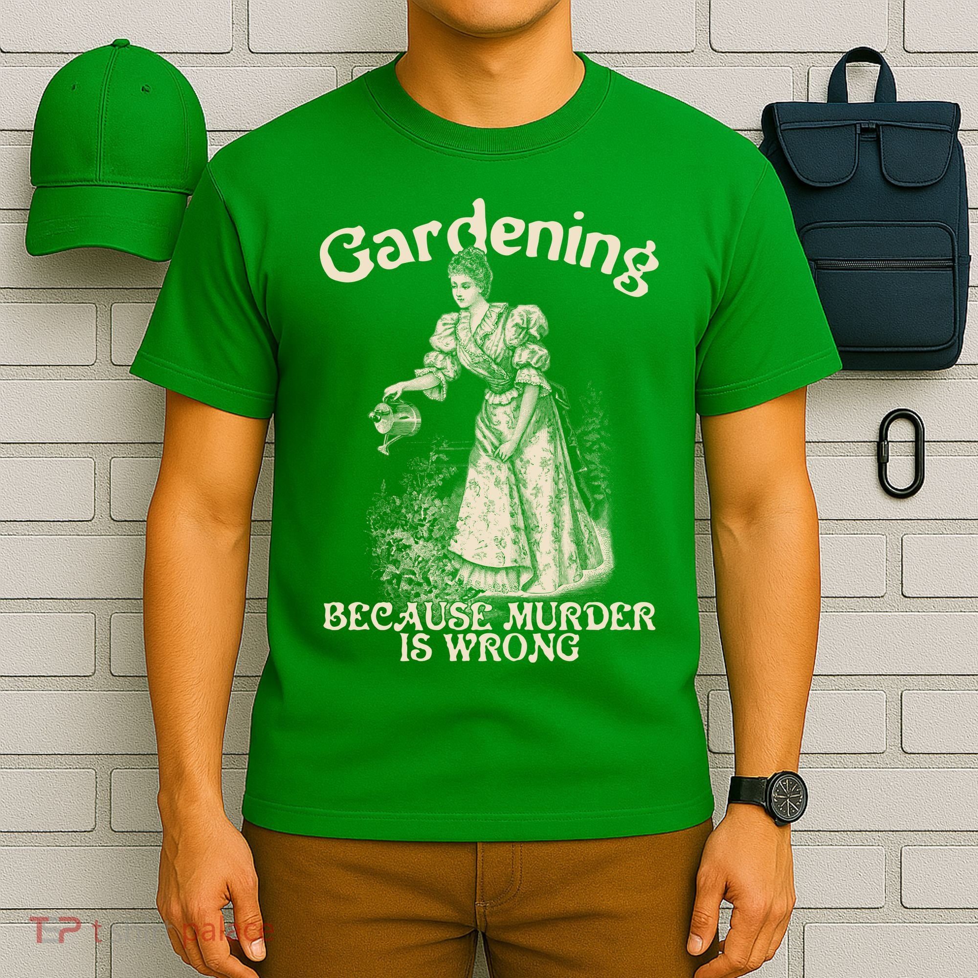 Funny Vintage Gardening Because Murder Is Wrong Gardening Plant Lover T-Shirt