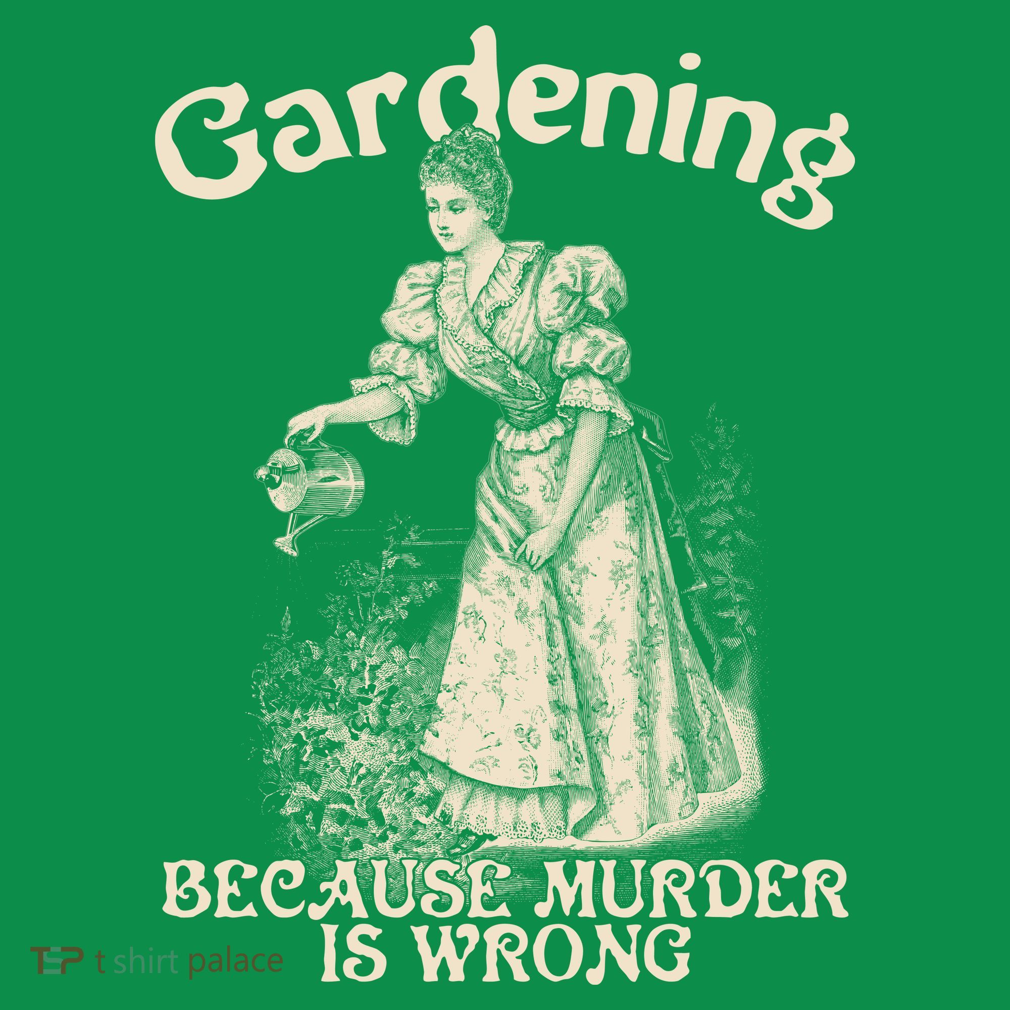 Funny Vintage Gardening Because Murder Is Wrong Gardening Plant Lover T-Shirt
