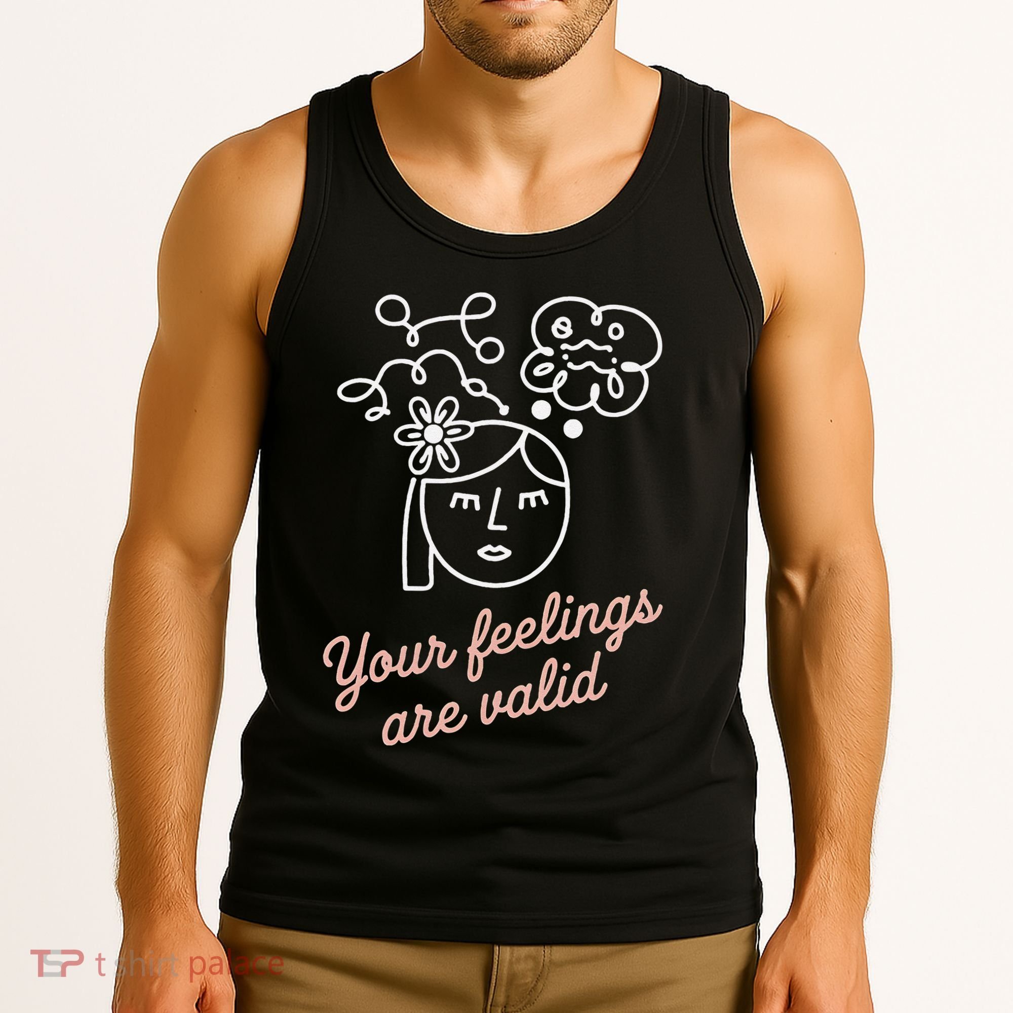 Feelings Valid Health Inspirational Quote Tank Top