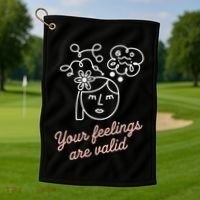 Feelings Valid Health Inspirational Quote Golf Towel thumb 1