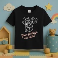 Feelings Valid Health Inspirational Quote Toddler T-Shirt thumb 3
