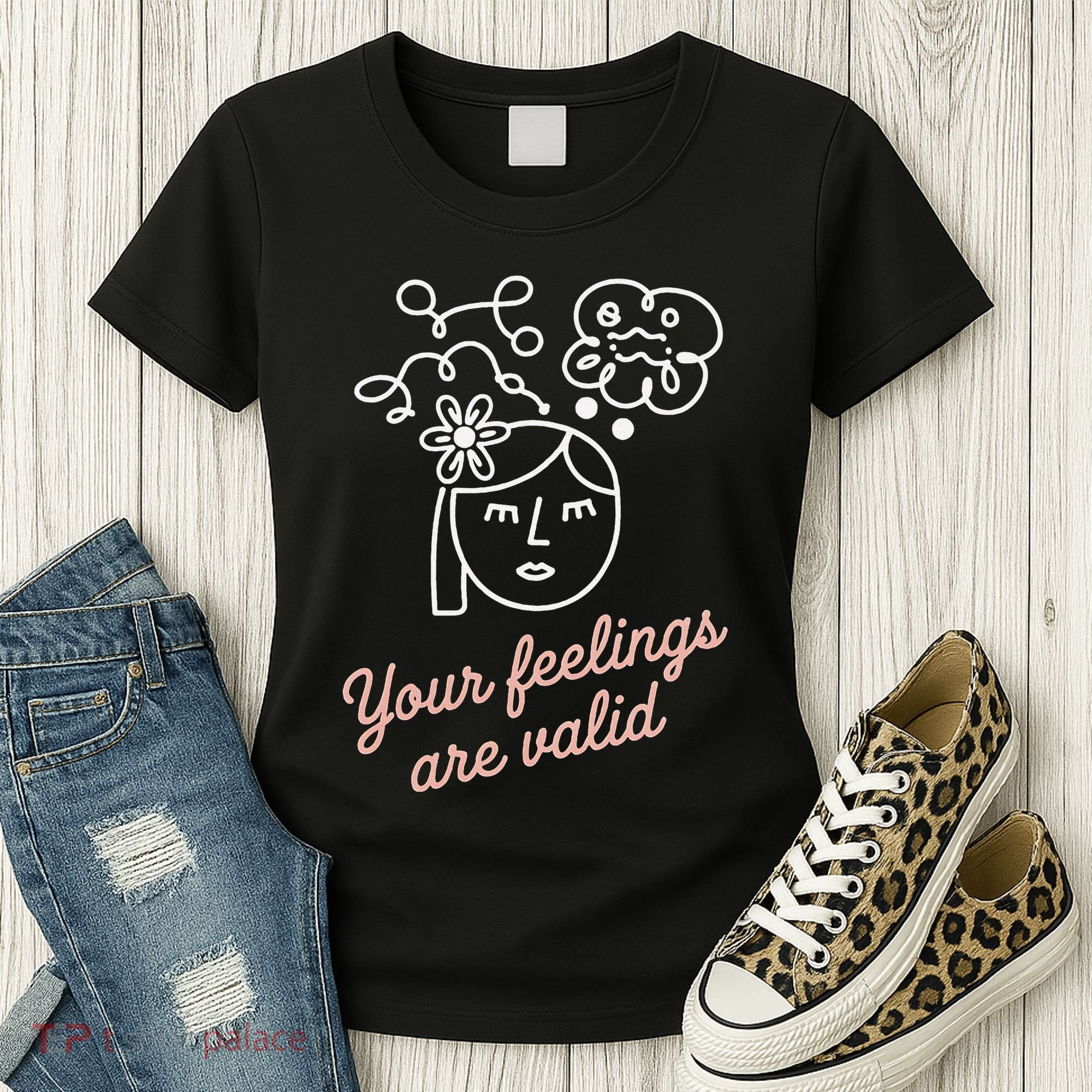 Feelings Valid Health Inspirational Quote Women's T-Shirt