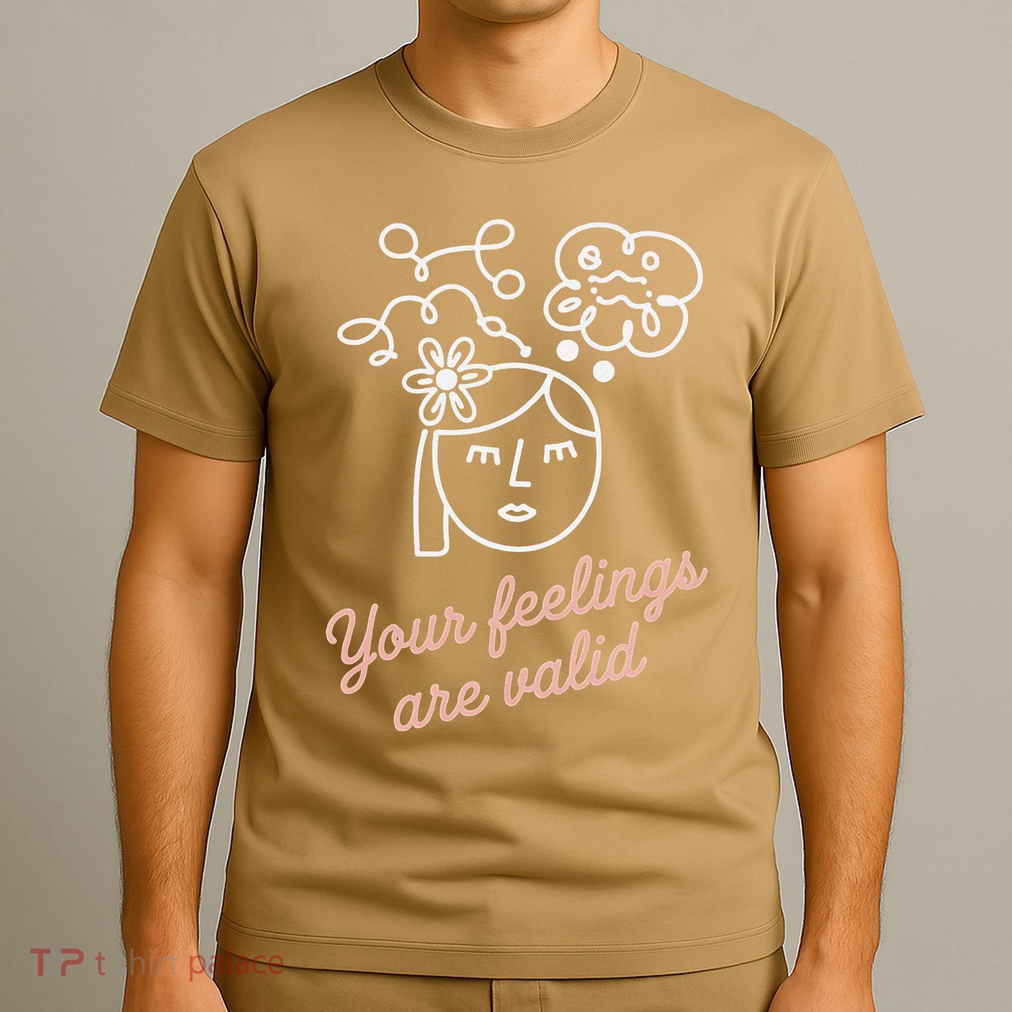Feelings Valid Health Inspirational Quote T-Shirt