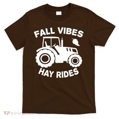 Fall Vibes Hay Rides Season T-Shirt