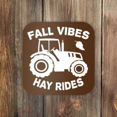 Fall Vibes Hay Rides Season Coaster