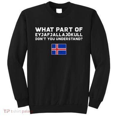 Funny Volcano Iceland Sweatshirt