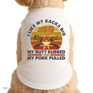 Funny Vintage I Like My Racks Big Butt Rubbed And Pork Pulled Meat Cut Lines Doggie Tank