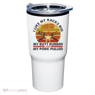 Funny Vintage I Like My Racks Big Butt Rubbed And Pork Pulled Meat Cut Lines Tumbler