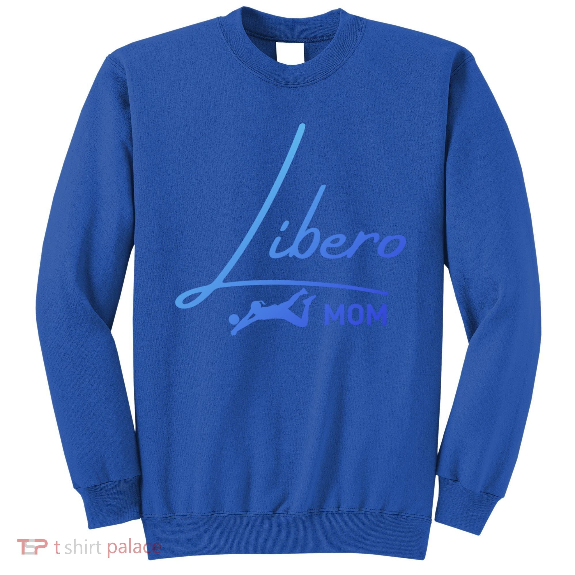 Fun Volleyball Libero Mom Graphic Gift Sweatshirt
