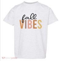 Fall Vibes Love Autumn Season Toddler T-Shirt thumb 0