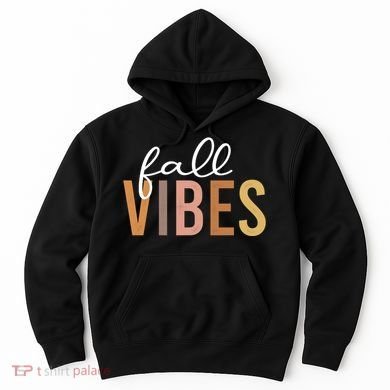 Fall Vibes Love Autumn Season Hoodie