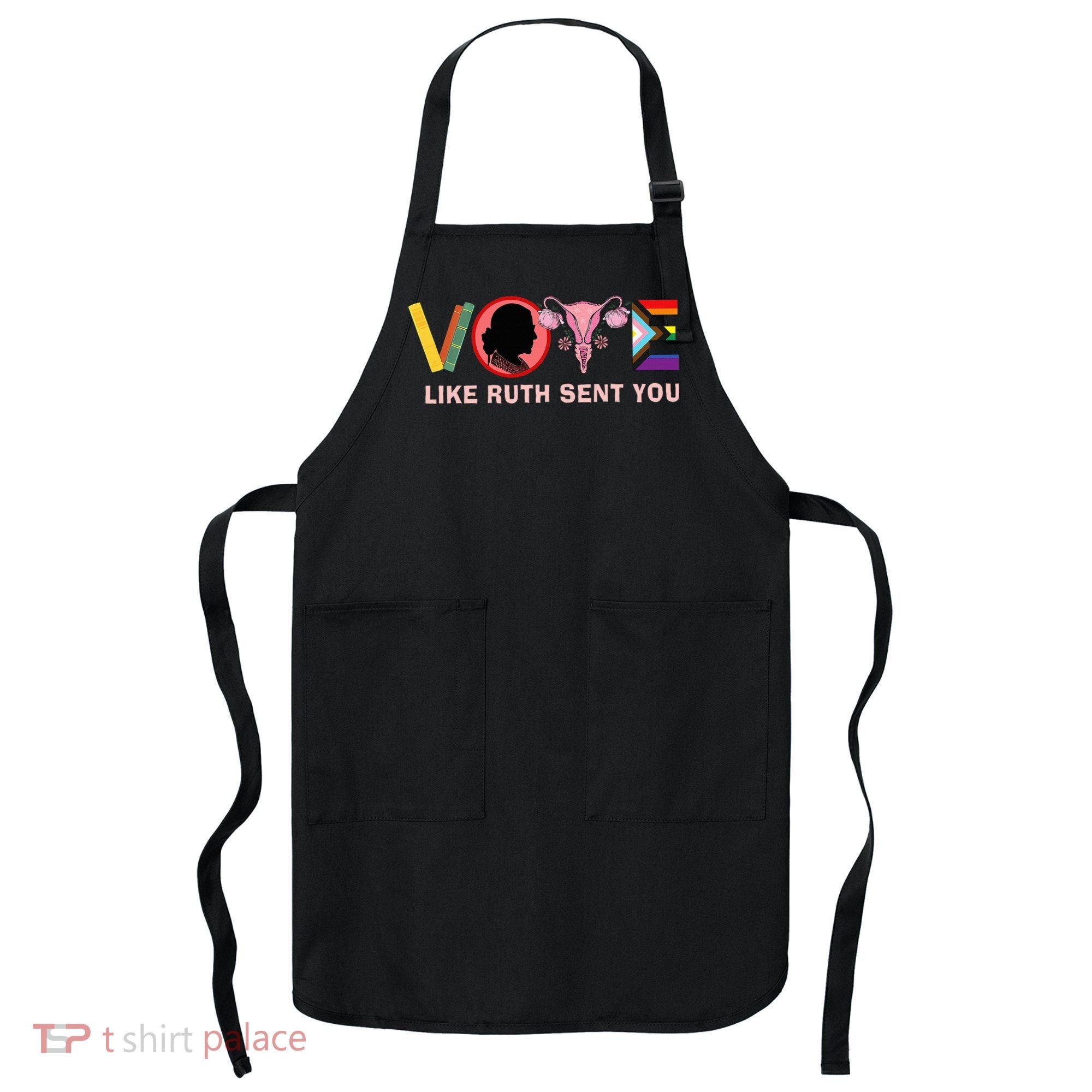 Funny Vote Like Ruth Sent You Uterus Feminist Lgbt Apron