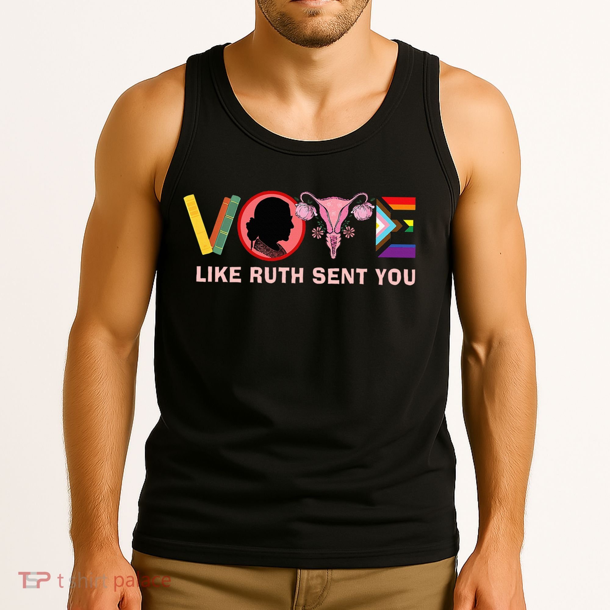 Funny Vote Like Ruth Sent You Uterus Feminist Lgbt Tank Top