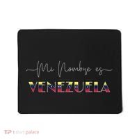 Franela Venezuela Libre Mi Nombre Es Venezuela Venezuelan Mousepad thumb 0