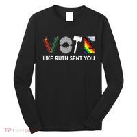 Funny Vote Like Ruth Sent You Gavel Feminists Lgbt Pride Long Sleeve Shirt thumb 0