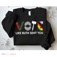 Funny Vote Like Ruth Sent You Gavel Feminists Lgbt Pride Sweatshirt thumb 2