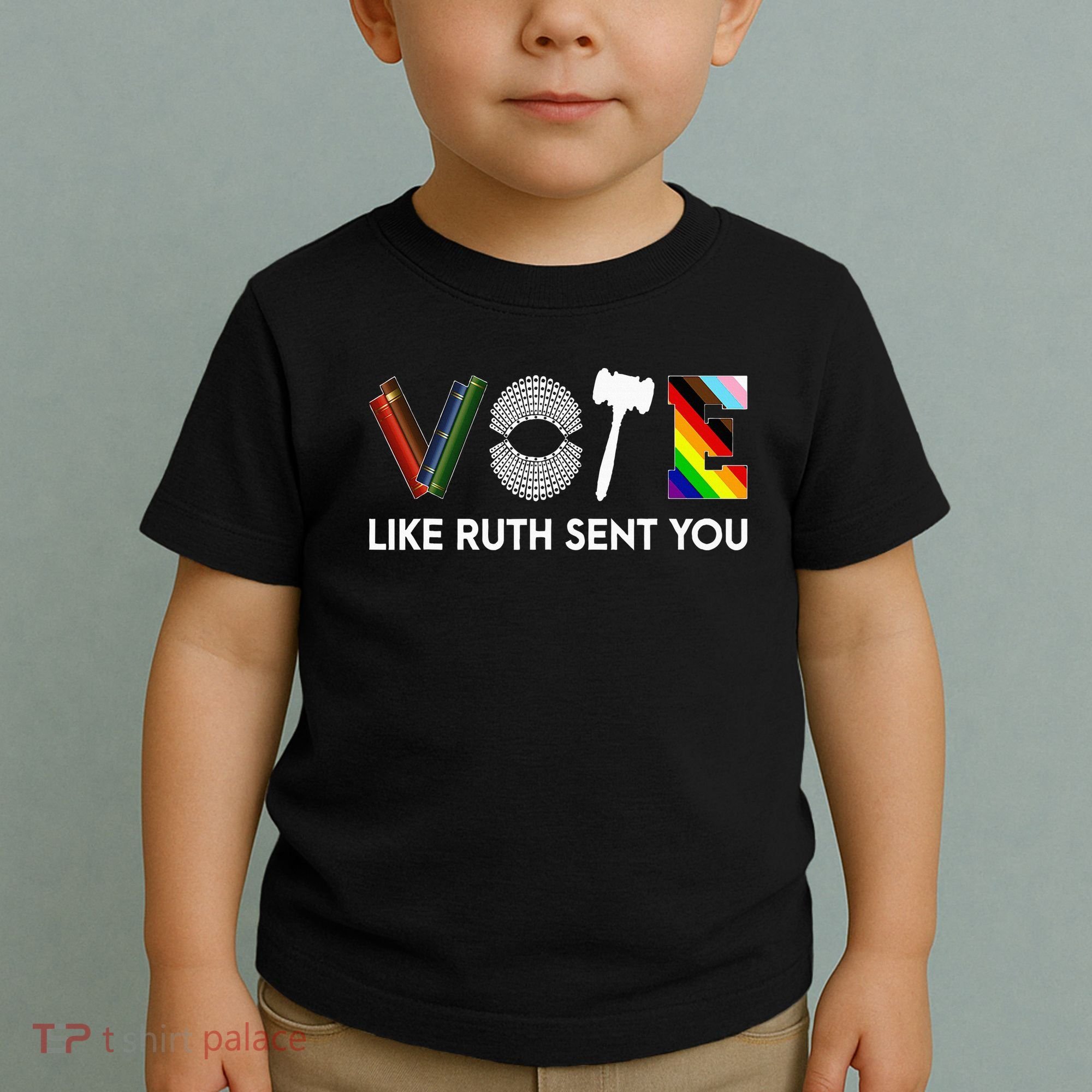 Funny Vote Like Ruth Sent You Gavel Feminists Lgbt Pride Toddler T-Shirt