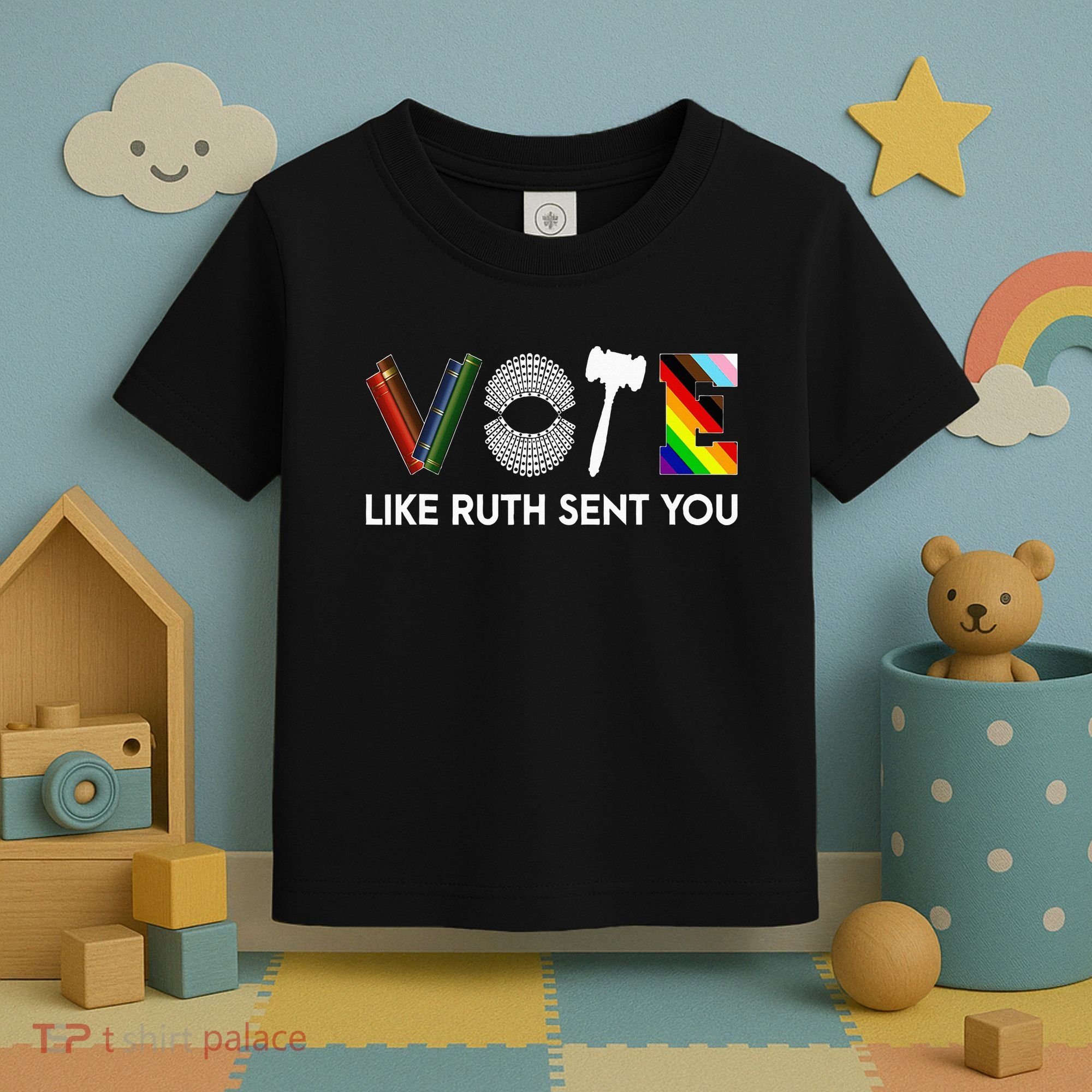 Funny Vote Like Ruth Sent You Gavel Feminists Lgbt Pride Toddler T-Shirt