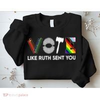 Funny Vote Like Ruth Sent You Gavel Feminists Lgbt Pride Sweatshirt thumb 2