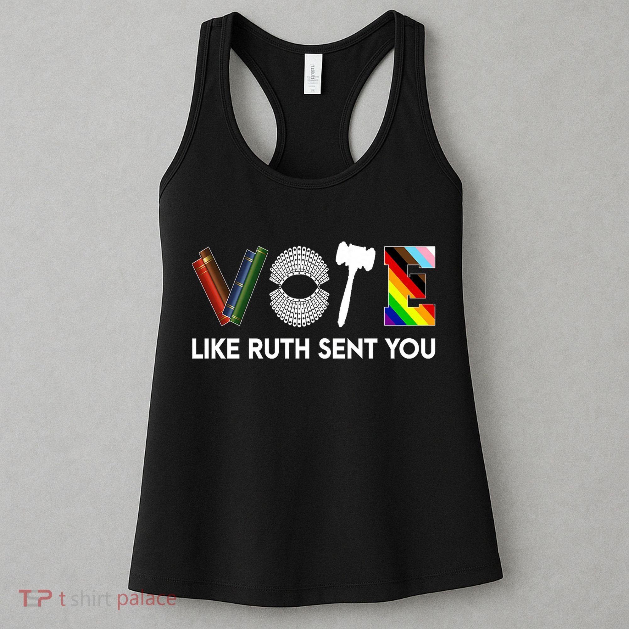 Funny Vote Like Ruth Sent You Gavel Feminists Lgbt Pride Women's Tank Top