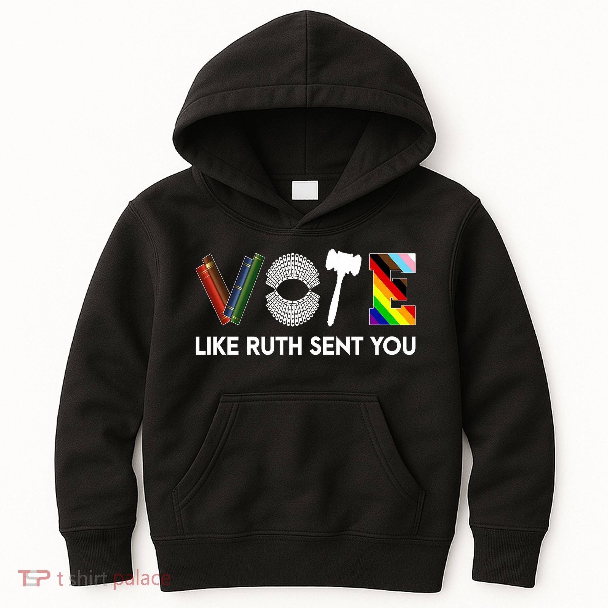 Funny Vote Like Ruth Sent You Gavel Feminists Lgbt Pride Kids Hoodie