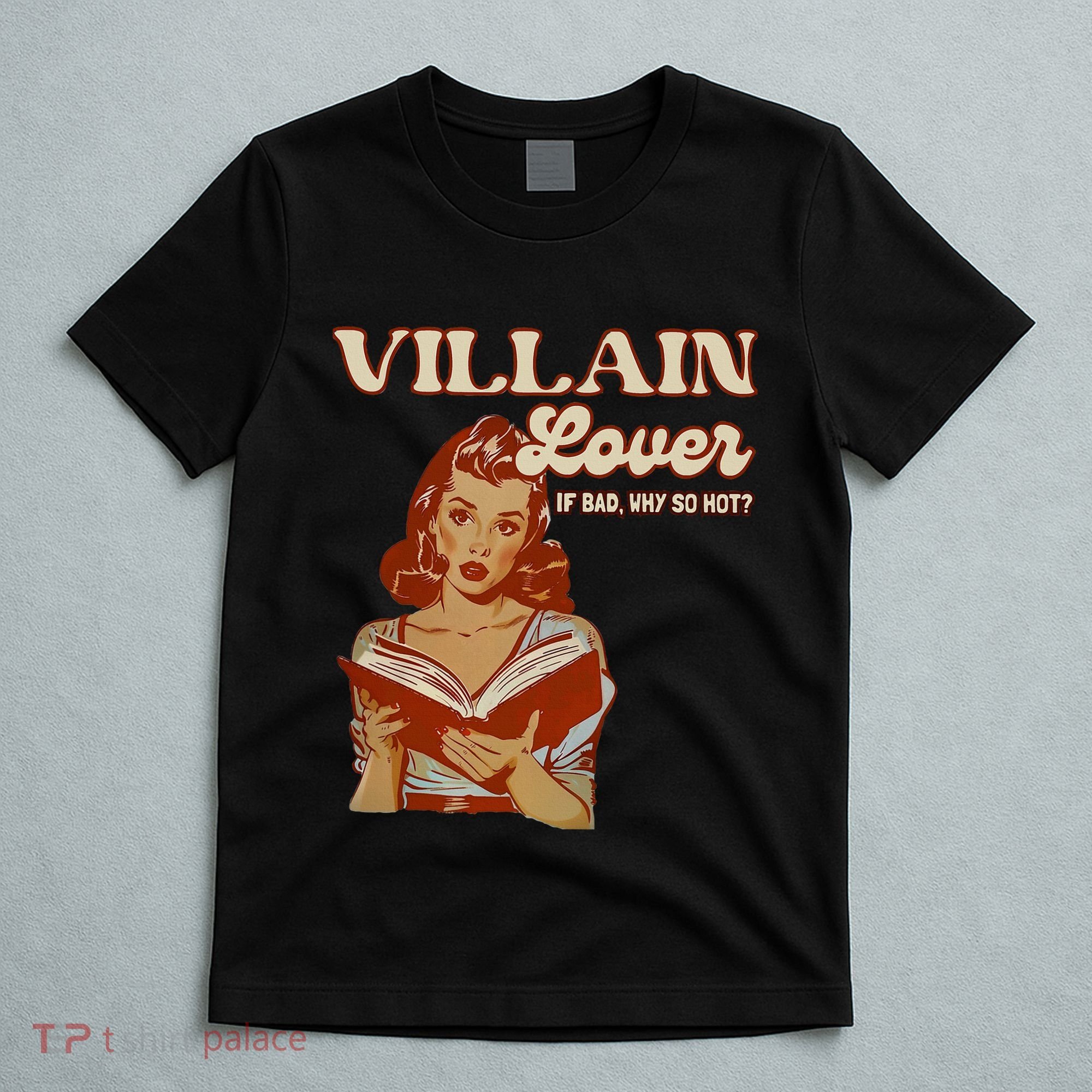 Funny Villain Lover Bookish Dark Romance Book Lover T-Shirt
