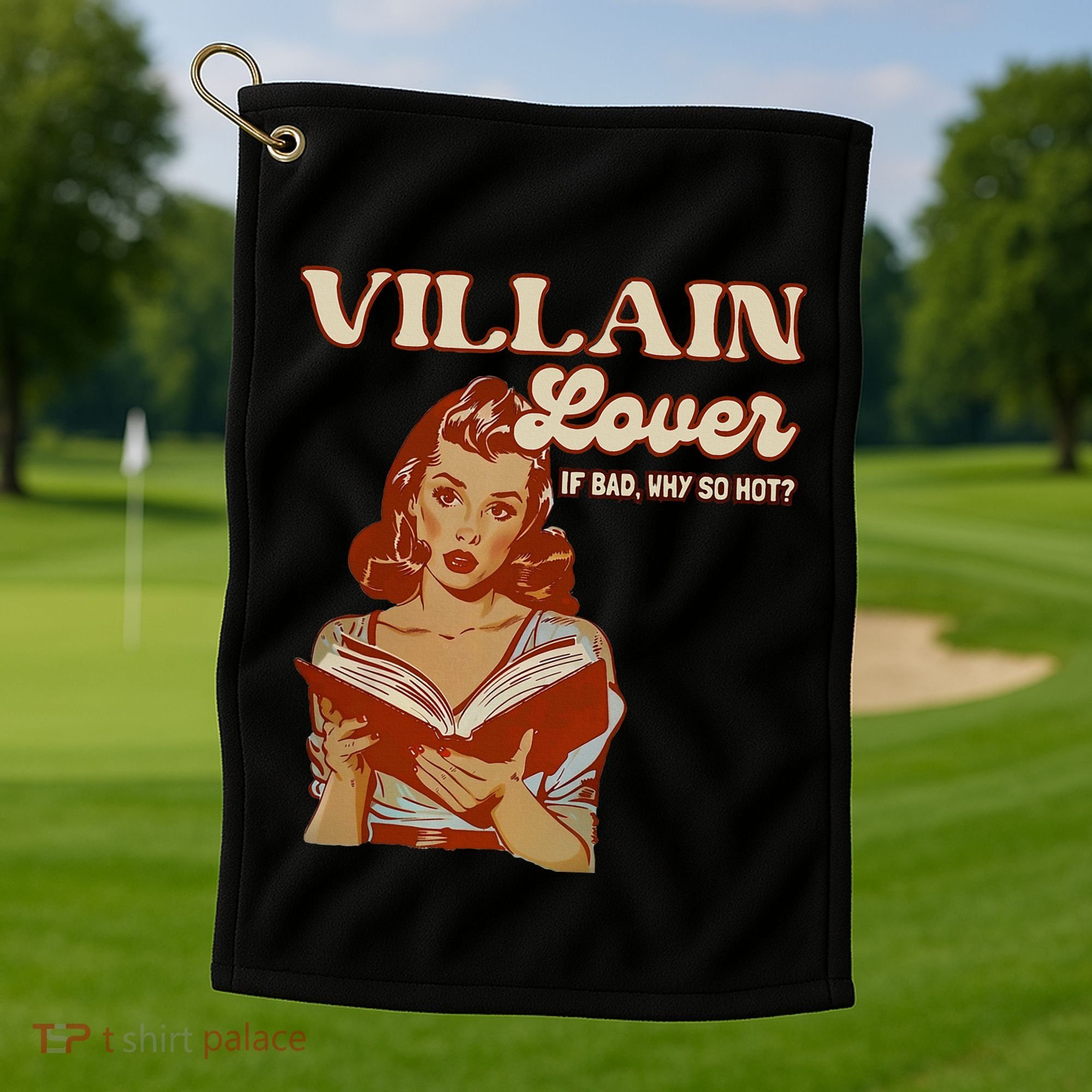 Funny Villain Lover Bookish Dark Romance Book Lover Golf Towel
