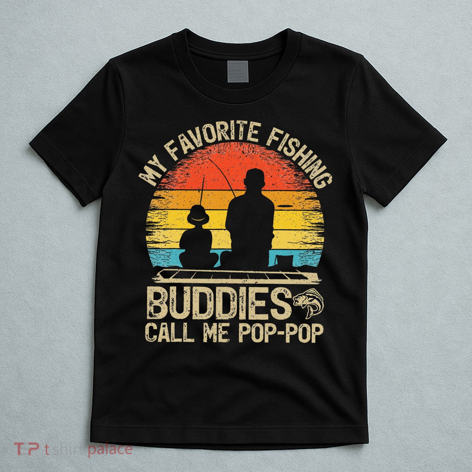 Funny Vintage My Favorite Fishing Buddies Call Me Pop Pop T-Shirt