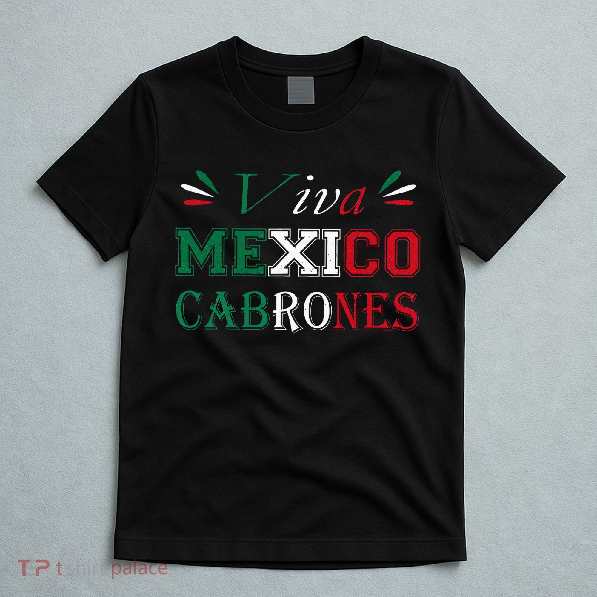Funny Viva Mexico Cabrones Mexico Independence Flag Pride T-Shirt