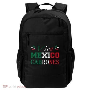 Funny Viva Mexico Cabrones Mexico Independence Flag Pride Backpack