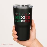 Funny Viva Mexico Cabrones Mexico Independence Flag Pride Tumbler thumb 2