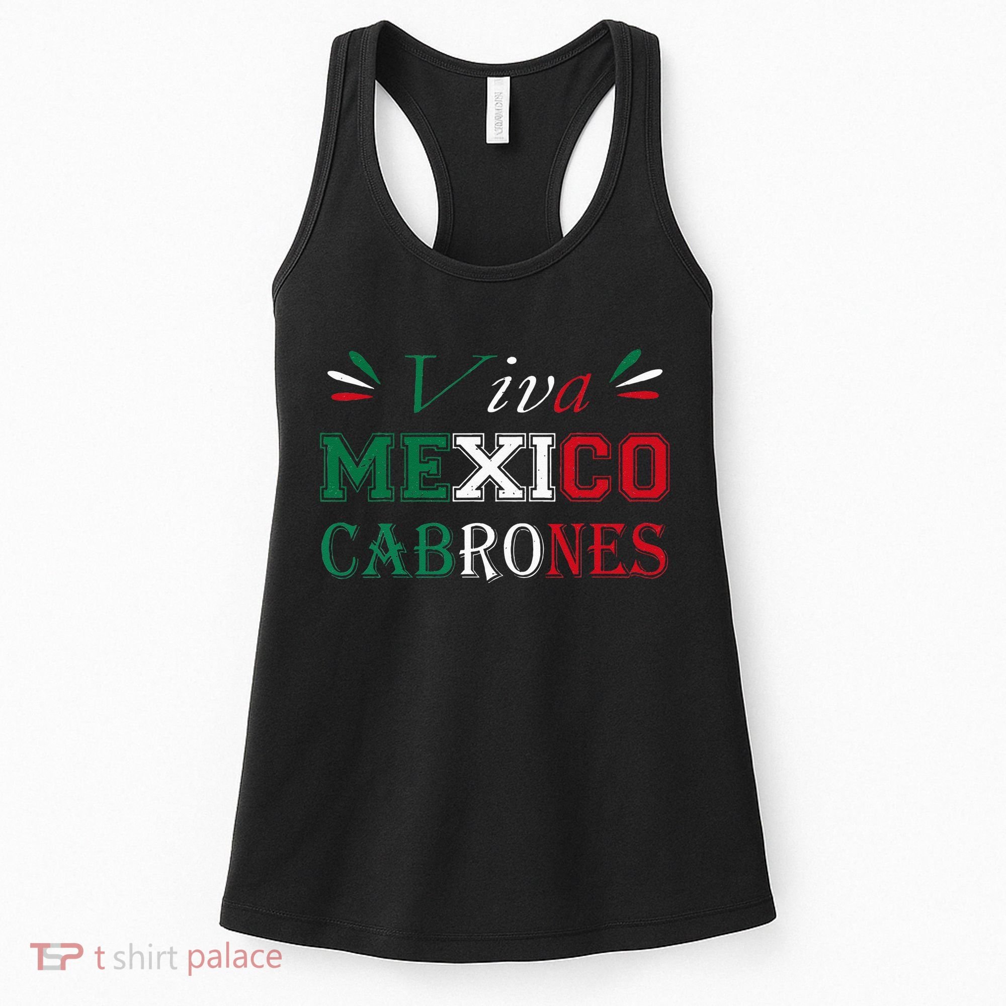 Funny Viva Mexico Cabrones Mexico Independence Flag Pride Women's Tank Top
