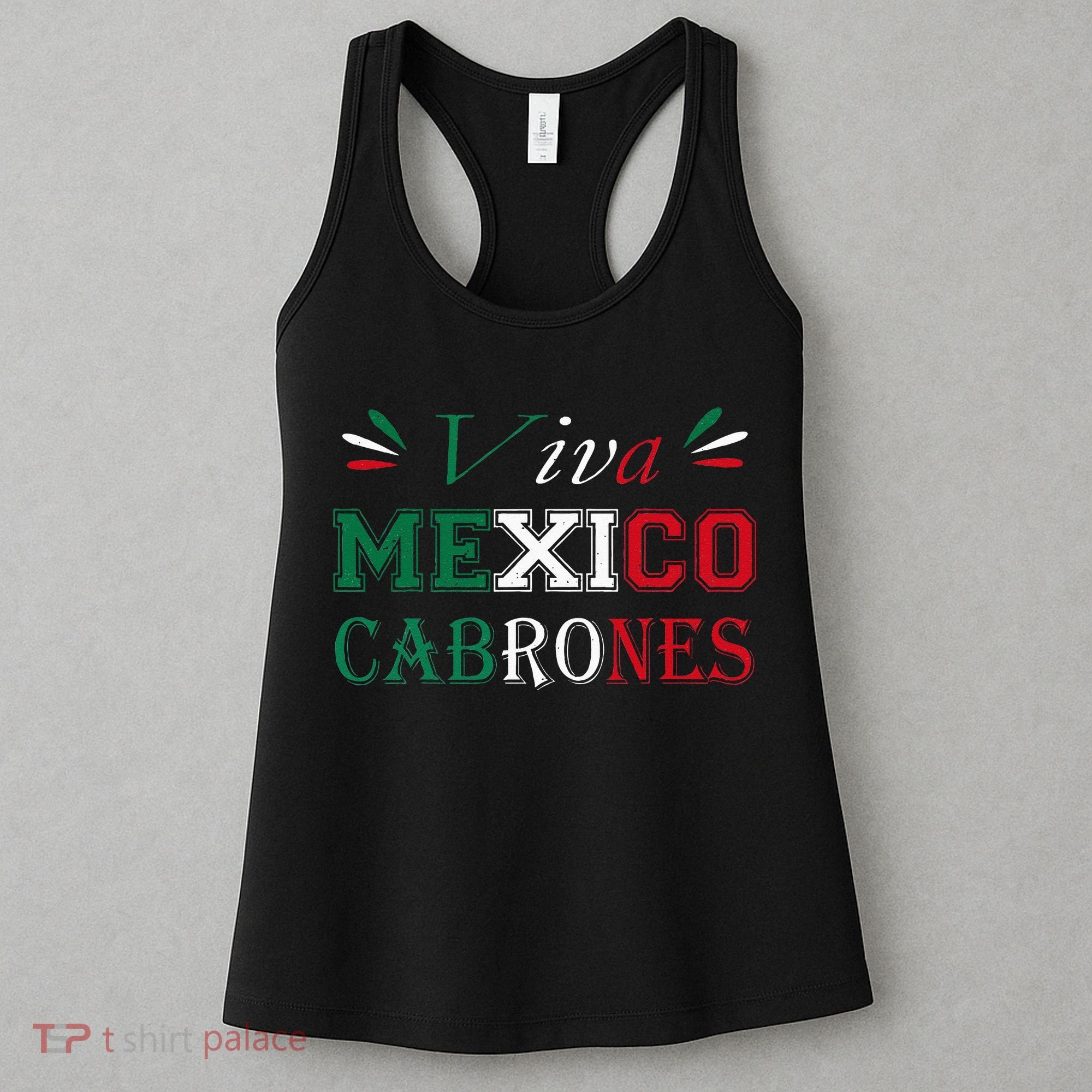 Funny Viva Mexico Cabrones Mexico Independence Flag Pride Women's Tank Top
