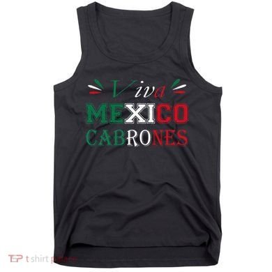 Funny Viva Mexico Cabrones Mexico Independence Flag Pride Tank Top
